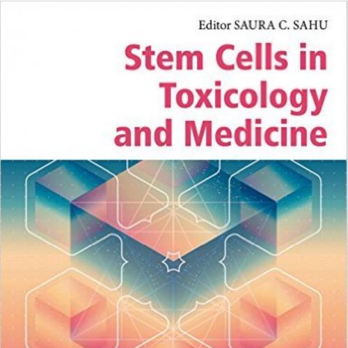 Stem Cells in Toxicology and Medicine - Wei Zhi