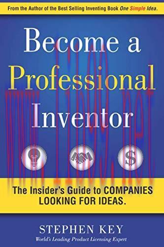 [FOX-Ebook]Become a Professional Inventor: The Insider's Guide to Companies Looking for Ideas