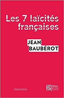 (PDF)Les sept la&iuml;cit&eacute;s fran&ccedil;aises Le mod&egrave;le fran&ccedil;ais de la&iuml;cit&eacute; n&rsquo;existe pas (Interventions) (F...