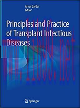 (PDF)Principles and Practice of Transplant Infectious Diseases 1st ed. 2019 Edition