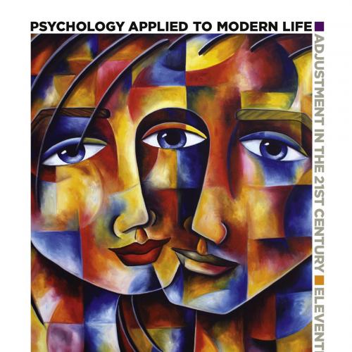 Psychology Applied to Modern Life Adjustment in the 21st Century 11e