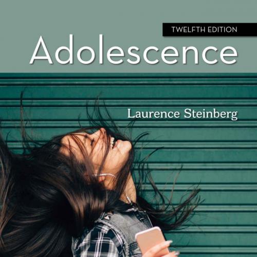 Adolescence 12th Edition by Laurence Steinberg