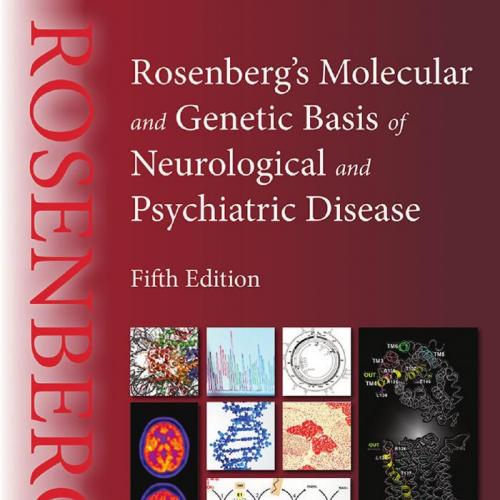 Rosenberg's Molecular and Genetic Basis of Neurological and Psychiatric Disease 5th - Roger N. ...
