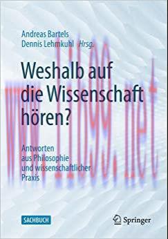 [AME]Weshalb auf die Wissenschaft h&ouml;ren?: Antworten aus Philosophie und wissenschaftlicher Prax...