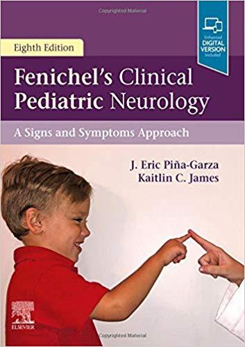 Fenichel&rsquo;s Clinical Pediatric Neurology 8th edition