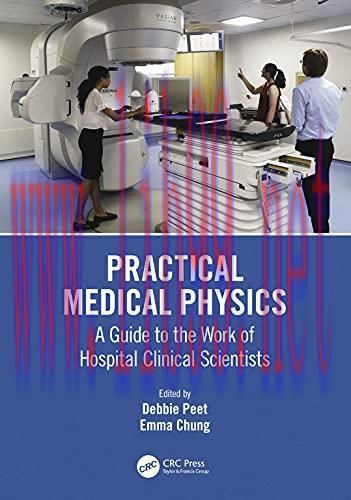 [AME]Practical Medical Physics: A Guide to the Work of Hospital Clinical Scientists (Original P...