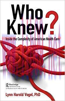 (PDF)Who Knew?: Inside the Complexity of American Health Care 1st Edition