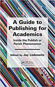(PDF)A Guide to Publishing for Academics Inside the Publish or Perish Phenomenon 1st Edition