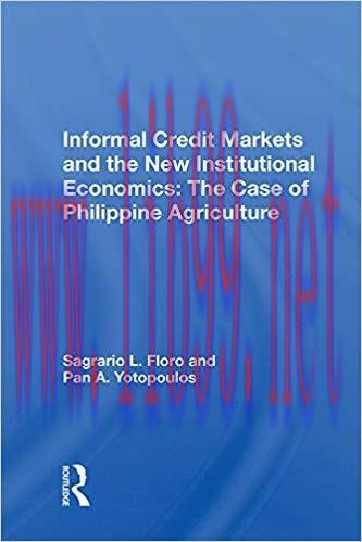 (PDF)Informal Credit Markets And The New Institutional Economics: The Case Of Philippine Agricu...