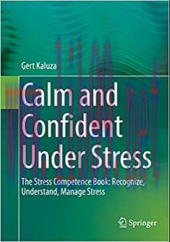 [AME]Calm and Confident Under Stress: The Stress Competence Book: Recognize, Understand, Manage...