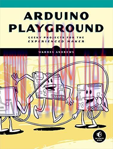 [FOX-Ebook]Arduino Playground: Geeky Projects for the Experienced Maker