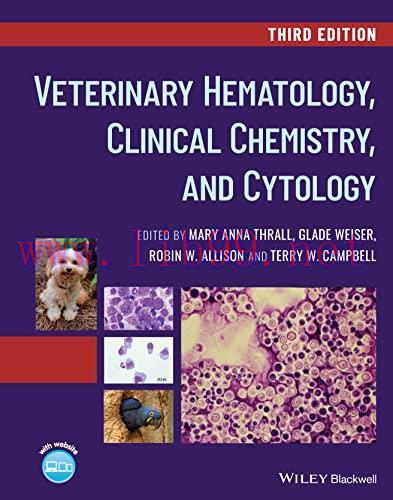 [AME]Veterinary Hematology, Clinical Chemistry, and Cytology, 3rd Edition (Original PDF)