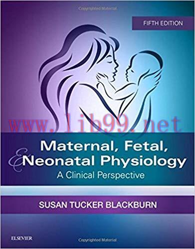[PDF]Maternal Fetal and Neonatal Physiology 5th Edition