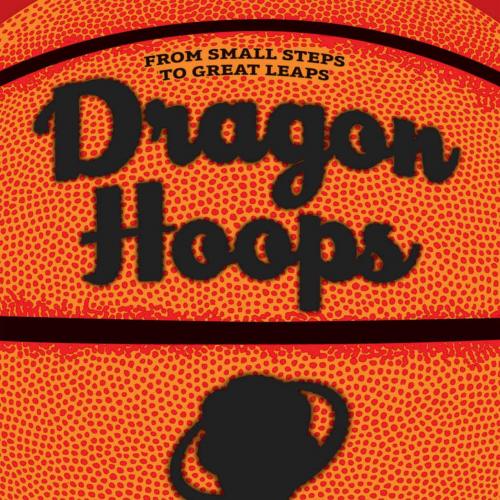 Dragon Hoops - Gene Luen Yang - Gene Luen Yang