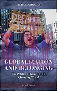 [PDF]Globalization and Belonging The Politics of Identity in a Changing World, Second Edition