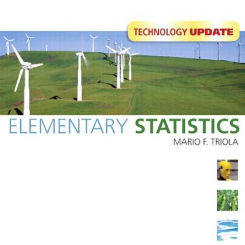 Elementary Statistics, 11th Edition (Technology Update) - Wei Zhi