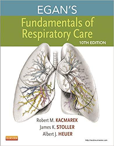 (Test Bank)Egan's Fundamentals of Respiratory Care, 10th Edition.zip