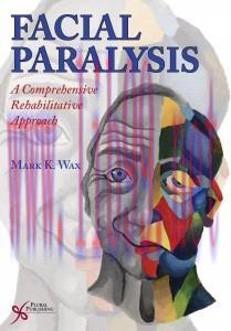 [AME]Facial Paralysis: A Comprehensive Rehabilitative Approach