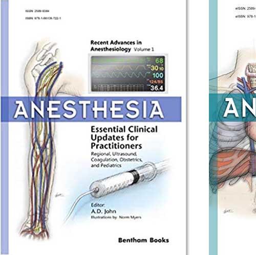 Recent Advances in Anesthesiology, Volume 1 and 2