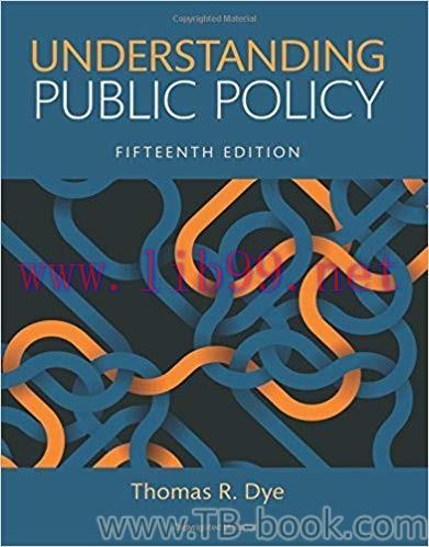 Understanding Public Policy 15th Edition by Thomas R. Dye 课本