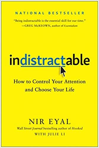 (PDF)Indistractable How to Control Your Attention and Choose Your Life