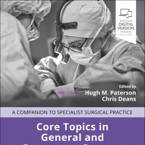 [AME]Core Topics in General and Emergency Surgery: Companion to Specialist Surgical Practice, 7...
