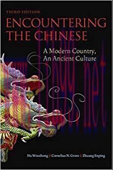 Encountering the Chinese: A Modern Country, an Ancient Culture 3rd Edition,