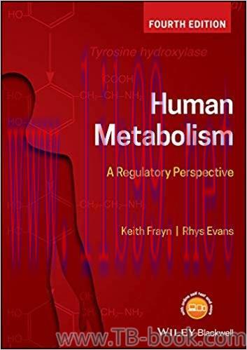 Human Metabolism: A Regulatory Perspective 4th Edition by Keith N. Frayn