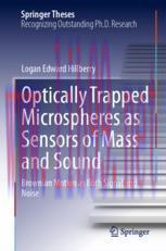 [PDF]Optically Trapped Microspheres as Sensors of Mass and Sound: Brownian Motion as Both Signa...