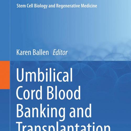 Umbilical Cord Blood Banking and Transplantation