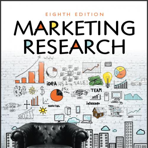 (Test Bank)Marketing Research, 8th Edition by Alvin C. Burns.zip