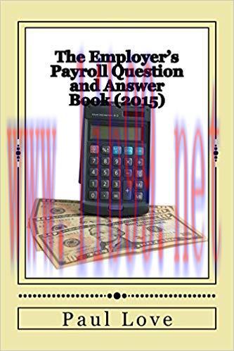 (PDF)The Employer&rsquo;s Payroll Question and Answer Book (2015)