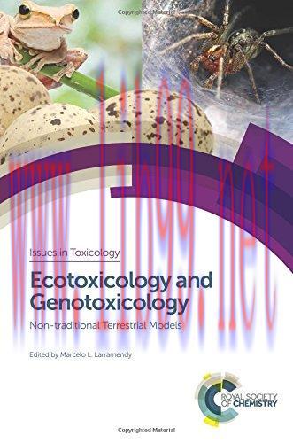 [AME]Ecotoxicology and Genotoxicology: Non-traditional Terrestrial Models (Issues in Toxicology...