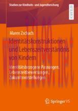 [PDF]Identit&auml;tskonstruktionen und Lebenszeitverst&auml;ndnis von Kindern: Identit&auml;tsbezogene Passung...