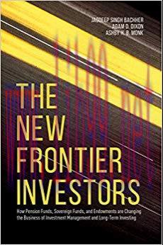 (PDF)The New Frontier Investors: How Pension Funds, Sovereign Funds, and Endowments are Changin...