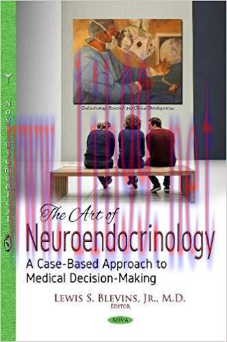 [PDF]The Art of Neuroendocrinology: A Case-based Approach to Medical Decision-making