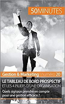 (PDF)Le tableau de bord prospectif et les 4 piliers d&rsquo;une organisation Quels signaux prendre en...