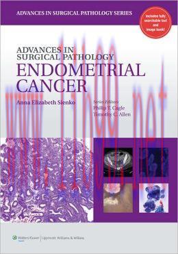 [AME]Advances in Surgical Pathology: Endometrial Carcinoma (ORIGINAL PDF from_ Publisher)
