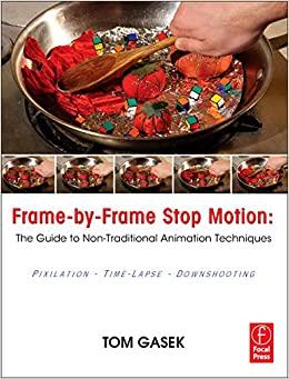 (PDF)Frame-By-Frame Stop Motion The Guide to Non-Traditional Animation Techniques