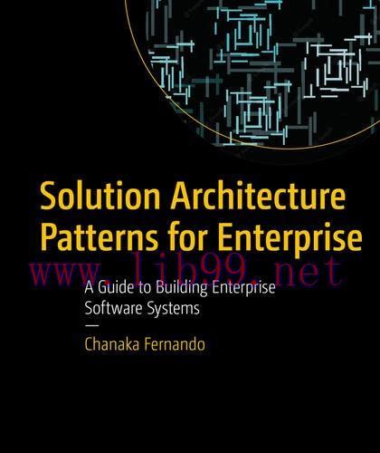 [FOX-Ebook]Solution Architecture Patterns for Enterprise: A Guide to Building Enterprise Softwa...