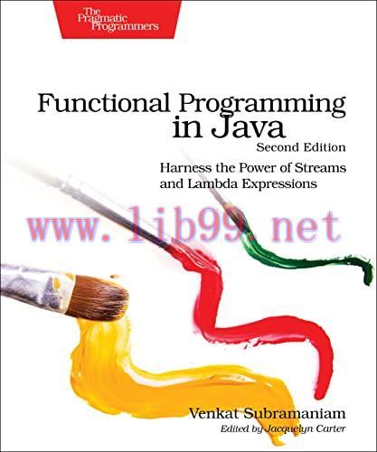 [FOX-Ebook]Functional Programming in Java: Harness the Power of Streams and Lambda Expressions,...