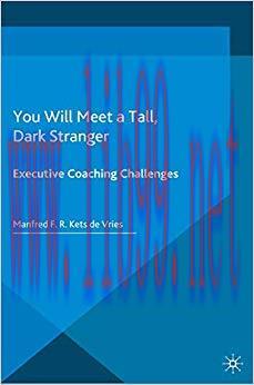 (PDF)You Will Meet a Tall, Dark Stranger: Executive Coaching Challenges (INSEAD Business Press)...