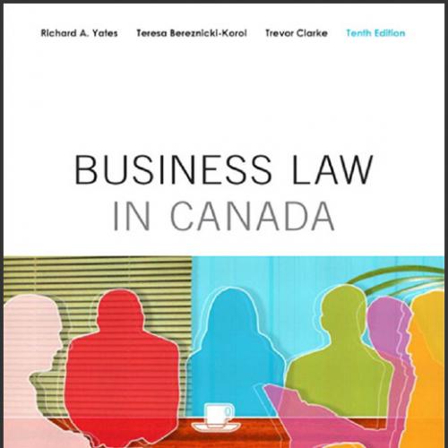 (Test Bank)Business Law in Canada, Tenth 10th Canadian Edition by Yates.zip