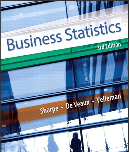 (Solution Manual)Business Statistics, 3rd Edition by Norean D. Sharpe.zip