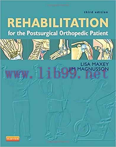 [PDF]Rehabilitation for the Postsurgical Orthopedic Patient 3rd Edition