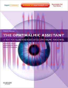 [AME]The Ophthalmic Assistant: A Text for Allied and Associated Ophthalmic Personnel, 9th Editi...