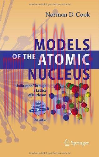 [FOX-Ebook]Models of the Atomic Nucleus: Unification Through a Lattice of Nucleons, 2nd Edition