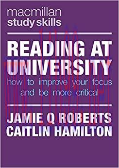 (PDF)Reading at University: How to Improve Your Focus and Be More Critical (Macmillan Study Ski...