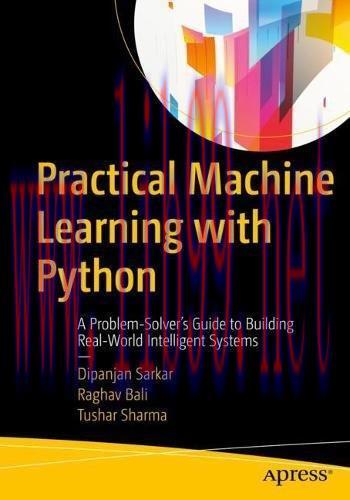 [FOX-Ebook]Practical Machine Learning with Python: A Problem-Solver's Guide to Building Real-Wo...