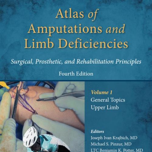 Atlas of Amputations & Limb Deficiencies, 4th edition - Vitalsource Download